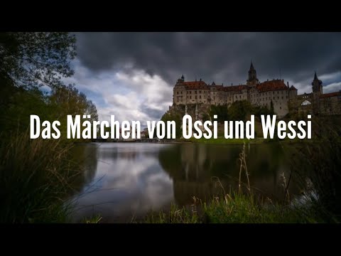 Das Märchen von Ossi und Wessi