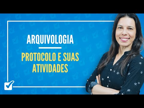 03.08.01. Protocol and its Activities (Archival Science) Prof. Izabel Ataíde