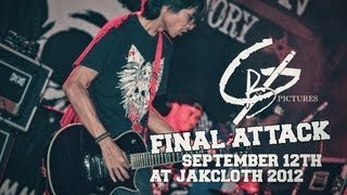 Final Attack - September 12th at JakCloth 2012 HD