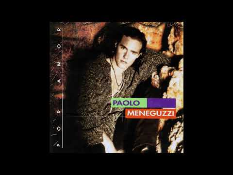 Paolo Meneguzzi - Eres el fin del mundo
