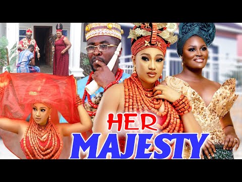 Her Majesty (Chizzy Alichi/Onny Michael/Queeneth Hilbert) 2023 Nigerian Movie