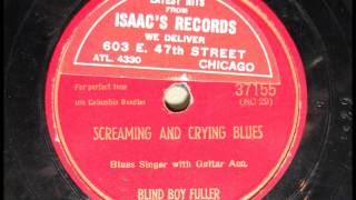 SCREAMIN' AND CRYIN' BLUES by Blind Boy Fuller BLUES 1938