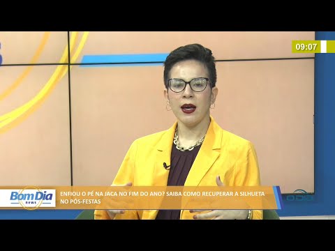 Nutricionista dá dicas de como recuperar silhueta no pós-festas 03 01 2022