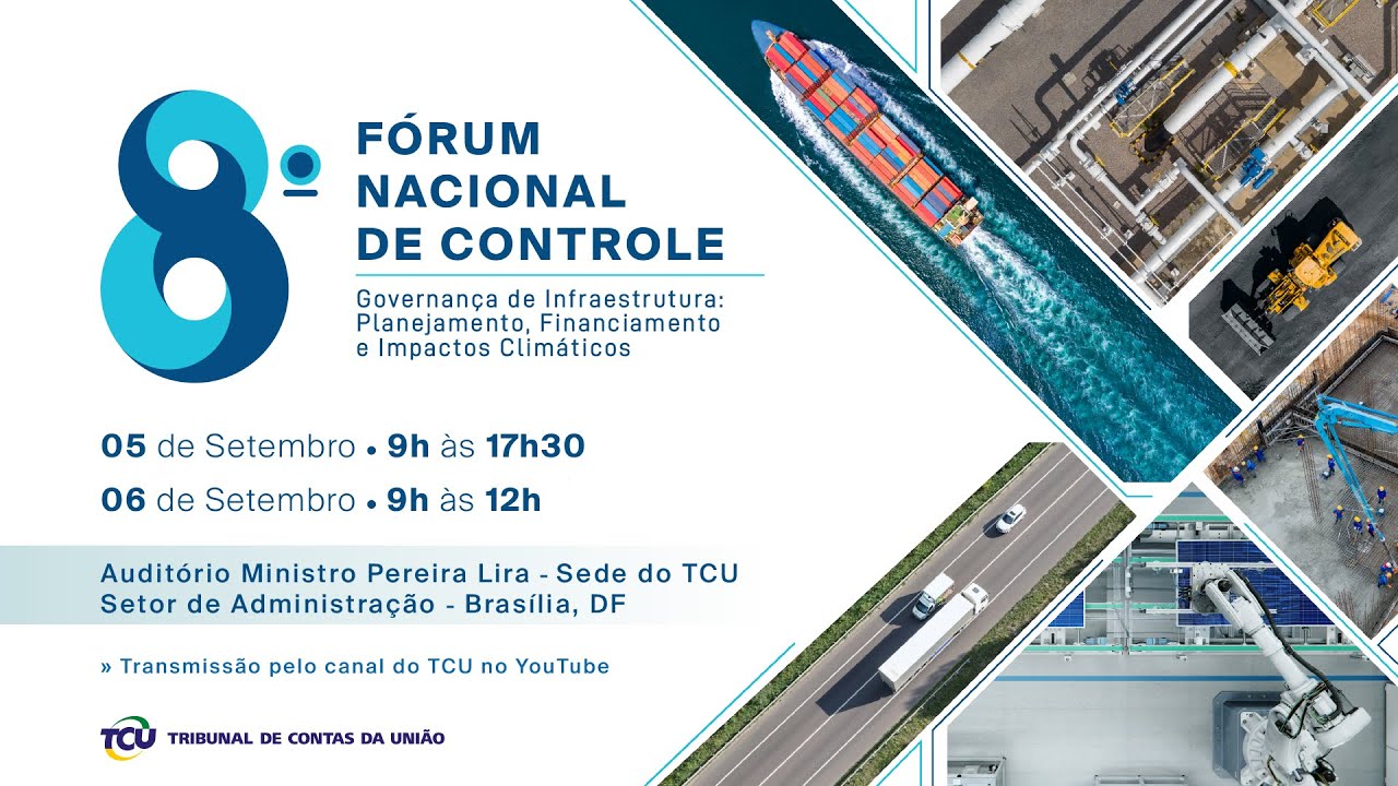 8º Fórum Nacional de Controle - Governança de Infraestrutura - 5/9/2024 - Manhã