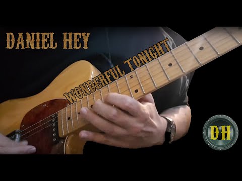 Daniel Hey - Wonderful Tonight (Cover)