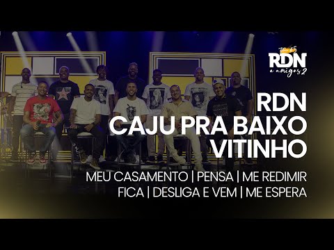 RDN, Caju Pra Baixo e Vitinho | RDN e Amigos 2 - Bloco #5