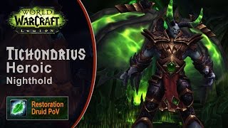 [LGN] Tichondrius, Heroic Nighthold, Restoration Druid PoV (Game Sounds Only)