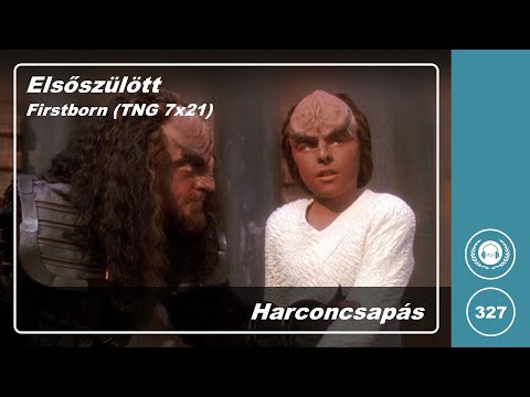 327 - Harconcsapás (Elsőszülött, TNG 7x21) | Gergő