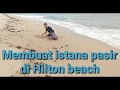 MEMBUAT ISTANA PASIR BERSAMA OM BULE Balibeach Hiltonbeach Pantaibali
