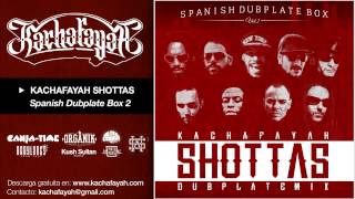 Kachafayah Shottas (Spanish Dubplate Box 2)