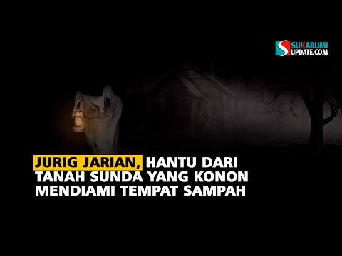 Jurig Jarian, Hantu dari Tanah Sunda yang Konon Mendiami Tempat Sampah