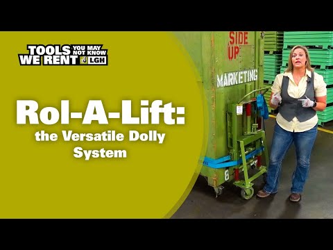 Rol-A-Lift: an Incredibly Versatile Dolly