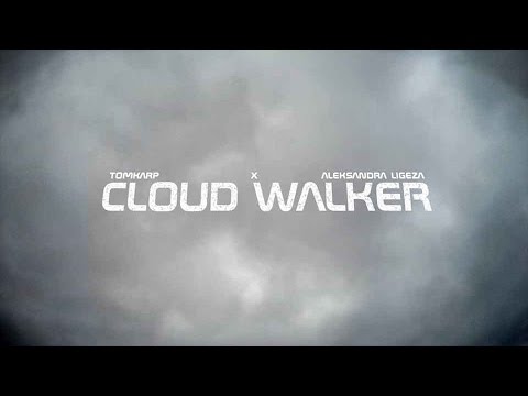 TomKarp (ft.Aleksandra Ligęza) - Cloud Walker