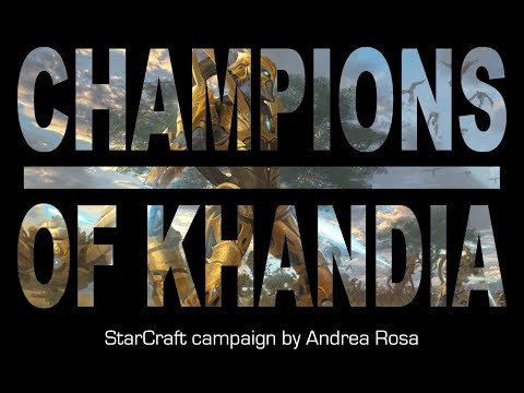 StarCraft: Champions of Khandia - Mission 1: These Unruly Lands [R]