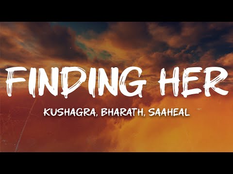 Kushagra, Bharath, Saaheal - Finding Her (English Translated Lyrics)