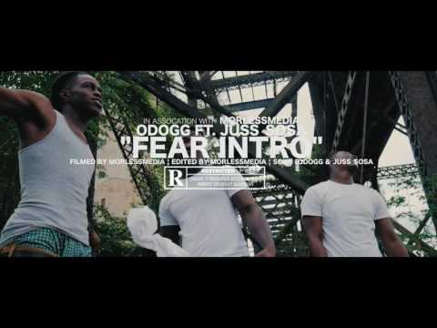 O-Dogg ft. Juss Sosa X Fear Intro
