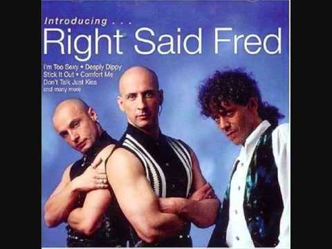 Im too sexy and Boombastic remix right said fred and shaggy