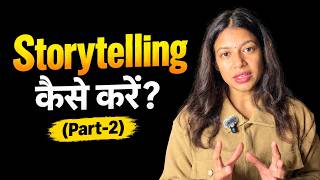 Master The Art of Storytelling (Part-2)