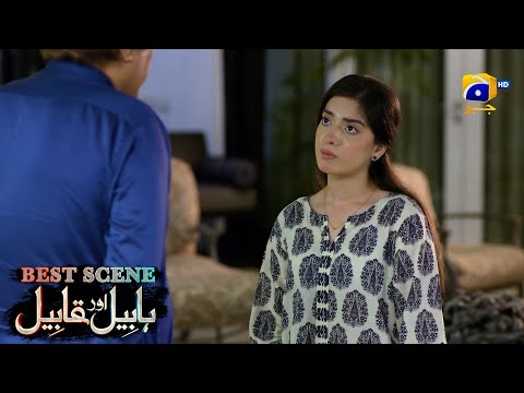 Habil Aur Qabil Episode 10 | Best Scene 02 | Asad Siddiqui - Nawal Saeed | Har Pal Geo