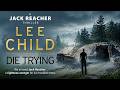 Die Trying by Lee Child | Full Thriller Audiobook | Kidnapped & Deadly Conspiracy