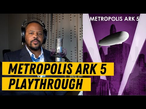 Metropolis Ark 5 Playthrough