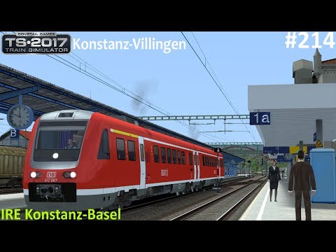 Let's Play Train Simulator 2017 [60FPS] #214 - IRE nach Basel | Konstanz-Villingen | BR 612