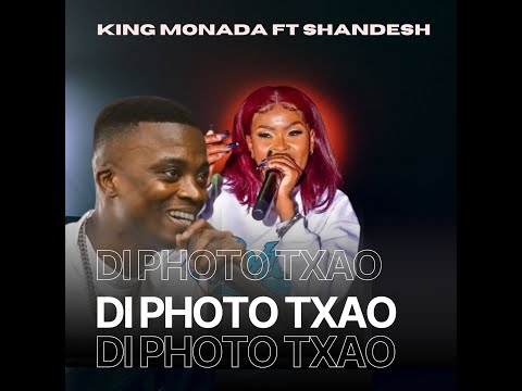 5:16Now playingDi Photo Txao - King Monada Ft Shandesh (Original)