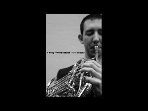 Eric Ewazen - "A Song from the Heart"