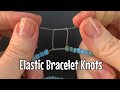 How to tie elastic bracelets - most secure knot!