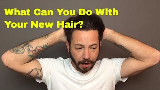 Hair Replacement Mens Hair System Review What can I do With My New Hair?
