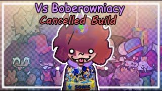 Friday Nigh Funkin' VS Boberowniacy Cancelled Build + MORE