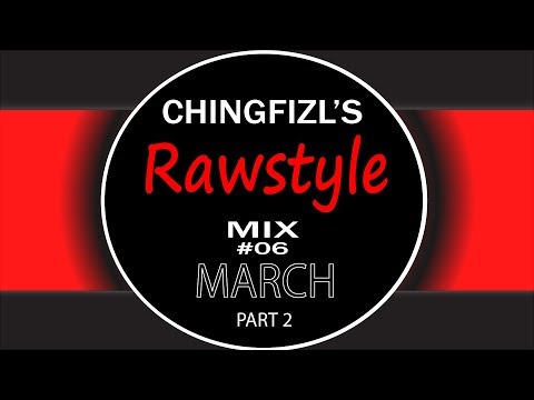 Rawstyle Mix #06 | March 2018 | Part 2