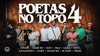 Jotapê, Cesar Mc, Sain, Dk47, Leall, Don L, Ajuliacosta, Major RD, Xamã, Bc Raff, Froid - Poetas No Topo 4