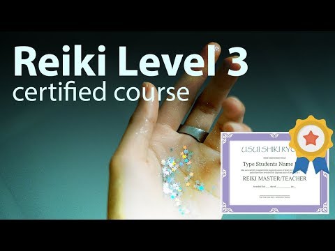 Reiki Course Level 3/Master + Diploma in comments 1h and 40 minutes