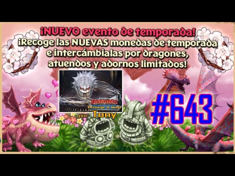 Dragones, el Resurgir de Mema "Cap. 643 - Evento de temporada: Flor de Freya" Tony