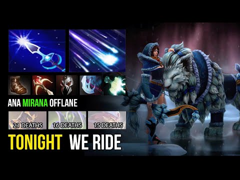 Ana - Mirana - Offlane - Tonight We Ride