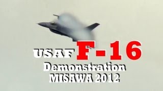 preview picture of video 'F-16 Fighting Falcon DEMO 三沢基地航空祭前日 MISAWA Airbase 2012'