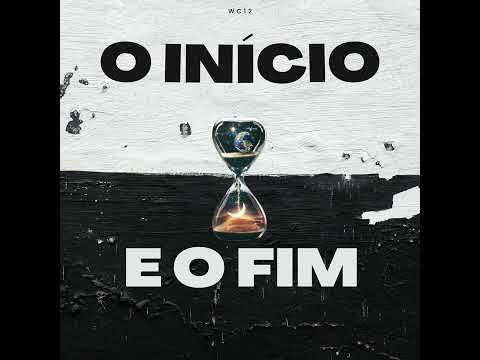 WC12 - O Início e o Fim (Prod. Theuzz011)(720P_HD)