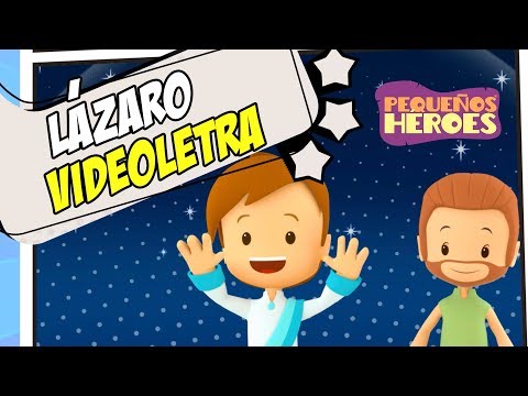 LAZARO 💪🏻 - VIDEOLETRA | PEQUEÑOS HEROES - Canciones infantiles cristianas Letra