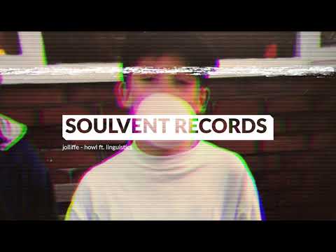 Jolliffe - Howl ft. Linguistics