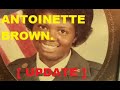 [ 159 ] Antoinette Brown    ( Update )