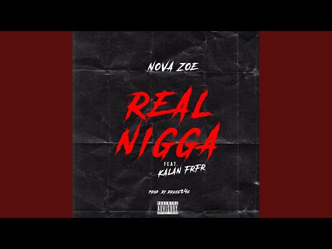 Real Nigga (feat. Kalan.frfr)