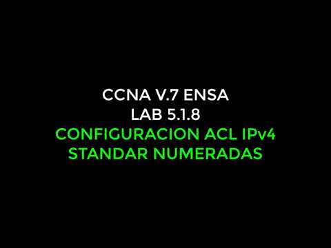 CCNA v7 ENSA - 5.1.8 - Packet Tracer - Configure ACL estándar para IPv4 numeradas