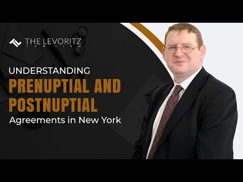 Understanding Prenuptial and Postnuptial Agreements in New York