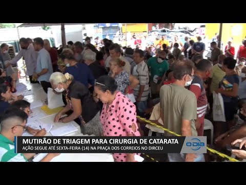 Mutirão de triagem para Cirurgia de Catarata segue até Sexta (14) no Dirceu 13 04 2023