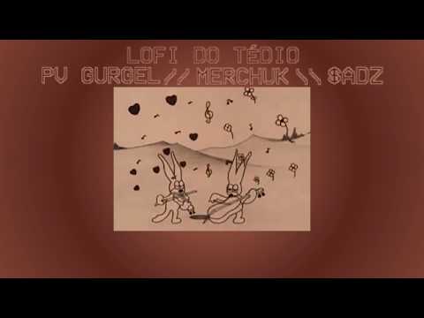 Lofi do Tédio - Onion (Ft. Merchuk & $adz)