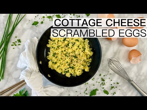 SCRAMBLED EGGS WITH COTTAGE CHEESE
