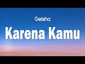 Geisha Karena Kamu Lyrics Lagu Indonesia