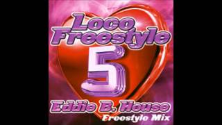 Loco Freestyle Vol.5 - DJ Eddie B. House