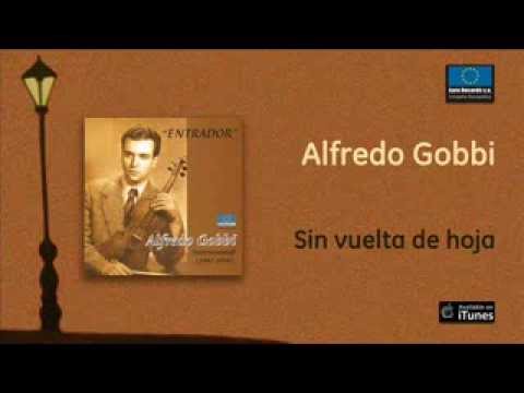 Alfredo Gobbi - Sin vuelta de hoja